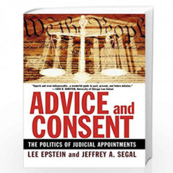 Advice and Consent: The Politics of Judicial Appointments by NA Book-9780195315837