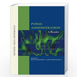 Public Administration: A Reader by BIDYUT CHAKRABARTY Book-9780195679021
