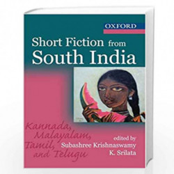 Short Fiction from South India: Kannada, Malayalam, Tamil and Telugu by SUBASH Book-9780195692464