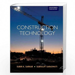 Construction Technology (Oxford Higher Education) by SUBIR K SARKAR Book-9780195694833