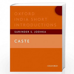 Caste: Oxford India Short Introductions (Oxford India Short Introductions Series) by Surinder Jodhka Book-9780198089360
