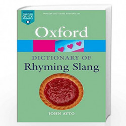 Oxford Dictionary of Rhyming Slang (Oxford Quick Reference) by JOHN AYTO Book-9780198607519