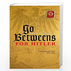 Go-Betweens for Hitler by Karina Urbach Book-9780198703679