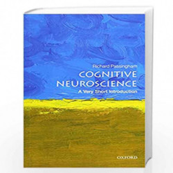 Cognitive Neuroscience: A Very Short Introduction (Very Short Introductions) by RICHARD PASSINGHAM Book-9780198786221