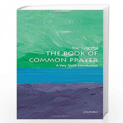 The Book of Common Prayer: A Very Short Introduction (Very Short Introductions) by Cummings, Brian Book-9780198803928