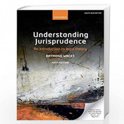 Understanding Jurisprudence: An Introduction to Legal Theory by Raymond Wacks Book-9780198828815