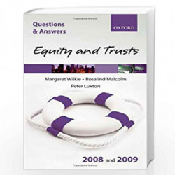 Q & A: Equity and Trusts 2008 and 2009 (Law Questions & Answers) by Margaret Wilkie, Rosalind Malcolm, Et Al. Book-9780199237258
