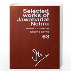 SELECTED WORKS OF JAWAHARLAL NEHRU (1 SEP-31 OCT 1960): Second series, Vol. 63 by NA Book-9780199465903