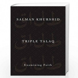 Triple Talaq: Examining Faith by Salman Khrushid Book-9780199487400