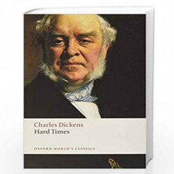 Hard Times (Oxford World''s Classics) by CHARLES DICKENS Book-9780199536276