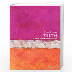 Teeth: A very Short Introduction (Very Short Introductions) by PETER S. UNGAR Book-9780199670598