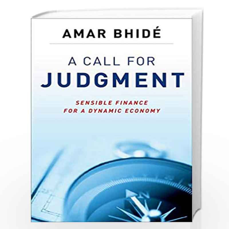 A Call for Judgment: Sensible Finance for a Dynamic Economy by NA Book-9780199756070