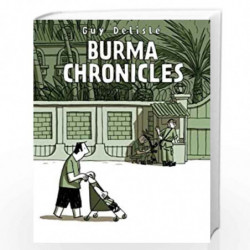 Burma Chronicles by DELISLE, GUY Book-9780224096188