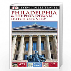 DK Eyewitness Travel Guide Philadelphia and the Pennsylvania Dutch Country by NA Book-9780241007167