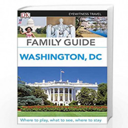Family Guide Washington, DC (DK Eyewitness Travel Guide) by NA Book-9780241208113