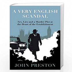 A Very English Scandal: Sex, Lies and a Murder Plot at the Heart of the Establishment by Preston, John Book-9780241215739
