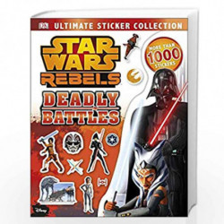 Star Wars Rebels Ultimate Sticker Collection Deadly Battles by NA Book-9780241232521