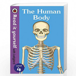 The Human Body - Read It Yourself with Ladybird Level 4 by LADYBIRD Book-9780241237670