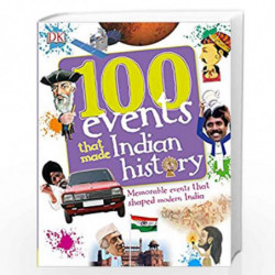 100 Events That Made Indian History: Memorable Events that Shaped Modern India by Anita Roy Book-9780241271018