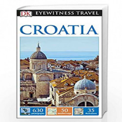 DK Eyewitness Travel Guide Croatia (Eyewitness Travel Guides) by NA Book-9780241271650