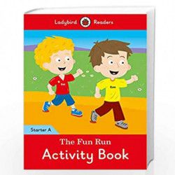 The Fun Run activity book - Ladybird Readers Starter Level A by Chopra, Zooni Book-9780241283349