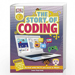 The Story of Coding: Explore the Amazing World of Coding! (DK Readers Level 2) by James Floyd Kelly Book-9780241284988
