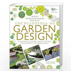 RHS Encyclopedia of Garden Design: Planning, Building and Planting Your Perfect Outdoor Space by DK Book-9780241286135