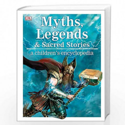 Myths, Legends, and Sacred Stories: A Children''s Encyclopedia by DK Book-9780241296929