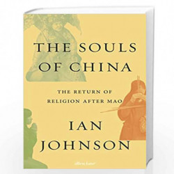 The Souls of China: The Return of Religion After Mao by Johnson, Ian Book-9780241305270