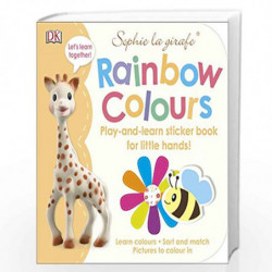 Sophie la girafe Rainbow Colours: Play-and-Learn Sticker Book for Little Hands! by DK Book-9780241307083