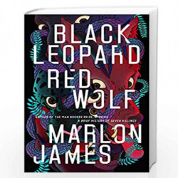 Black Leopard, Red Wolf: Dark Star Trilogy Book 1 by Marlon James Book-9780241315545