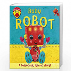 Baby Robot: A Beep-buzz, Light-up Story! (Light & Sound Board Book) by DK Book-9780241316351