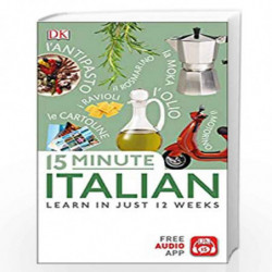15 Minute Italian: Learn in Just 12 Weeks (Eyewitness Travel 15-Minute) by DK Book-9780241327388