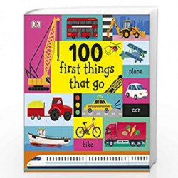 100 First Things That Go by DK Book-9780241360323