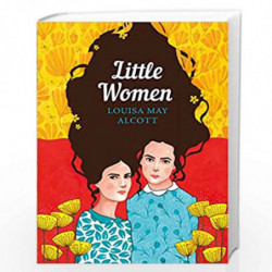 Little Women: The Sisterhood (Classics) by LOUISA MAY ALCOTT Book-9780241374863