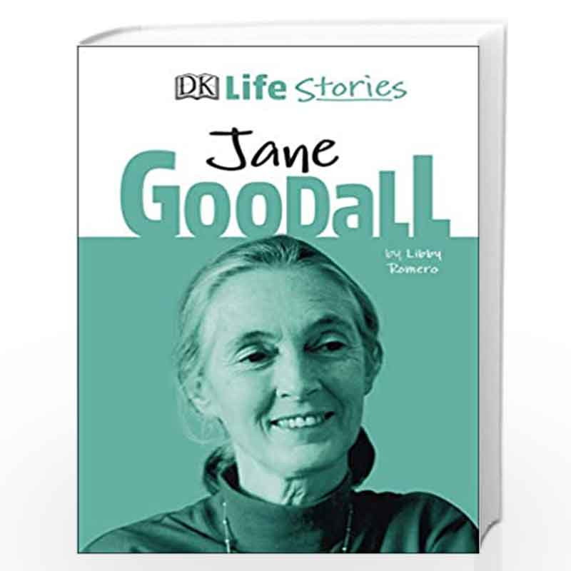 DK Life Stories Jane Goodall by ROMERO, LIBBY Book-9780241377888