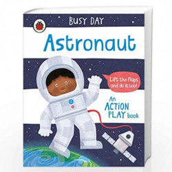 Busy Day: Astronaut: An action play book by NA Book-9780241382578