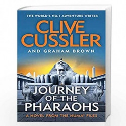 Journey of the Pharaohs: Numa Files #17 (The NUMA Files) by Cussler, Clive,Brown, Graham Book-9780241386880