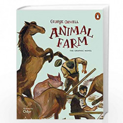 Animal Farm (Graphic Novel): The Graphic Novel by ORWELL, GEORGE Book-9780241391853
