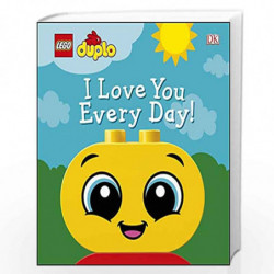 LEGO DUPLO I Love You Every Day! by KOSARA, TORI Book-9780241401194