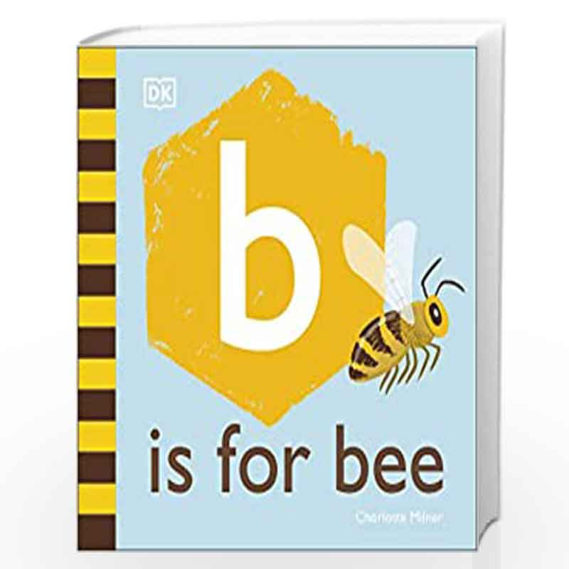 B is for Bee by Milner, Charlotte Book-9780241406991