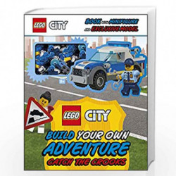 LEGO City Build Your Own Adventure Catch the Crooks: with minifigure and exclusive model by Tori Kosara Book-9780241409398