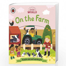Little World: On the Farm: A push-and-pull adventure by LADYBIRD Book-9780241416723