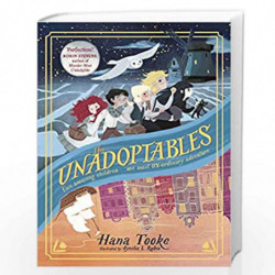The Unadoptables: Five fantastic children on the adventure of a lifetime by Hana Tooke Book-9780241417461