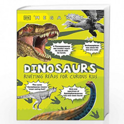 Dinosaurs: Riveting Reads for Curious Kids (Mega Bites) by DK Book-9780241433157