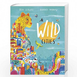 Wild Cities by Ben Lerwill, Book-9780241433768