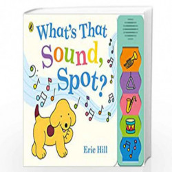 What''s That Sound, Spot? by ERIC HILL Book-9780241447215