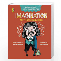 Big Ideas for Little Philosophers: Imagination with Descartes by Duane Armitage and Maureen McQuerry Book-9780241456514