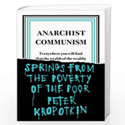 Anarchist Communism (Penguin Great Ideas) by Kropotkin, Peter Book-9780241472408