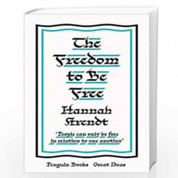 The Freedom to Be Free (Penguin Great Ideas) by ARENDT, HANNAH Book-9780241472880